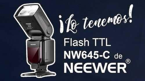 Adquirimos el Flash Neewer NW645-C TTL 1 Flash Neewer NW645-C TTL